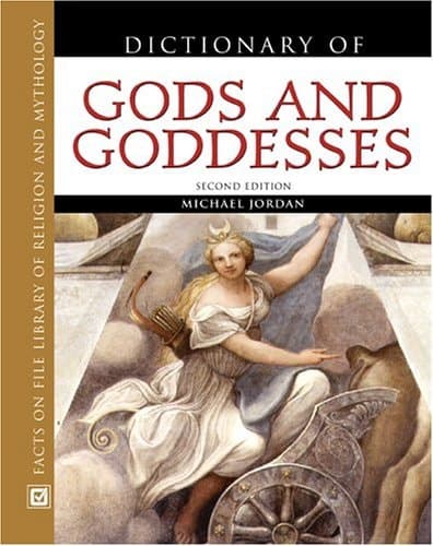 Cover of Dictionary of Gods and Goddesses