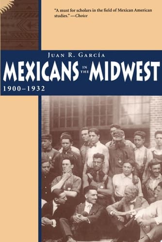 Cover of Mexicans in the Midwest, 1900-1932