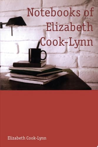 Cover of Notebooks of Elizabeth Cook-Lynn