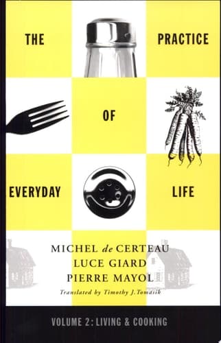 Cover of The Practice of Everyday Life Living and cooking. Volume 2