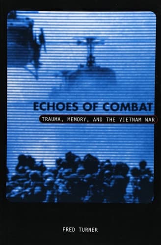 Cover of Echoes of Combat Trauma, Memory, and the Vietnam War