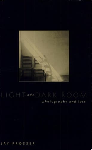 Cover of Light in the Dark Room Photography and Loss