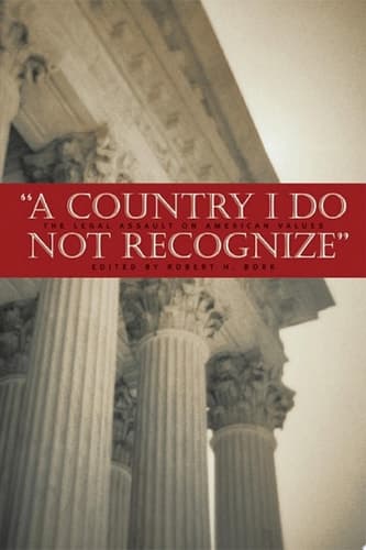 Cover of A Country I Do Not Recognize The Legal Assault on American Values