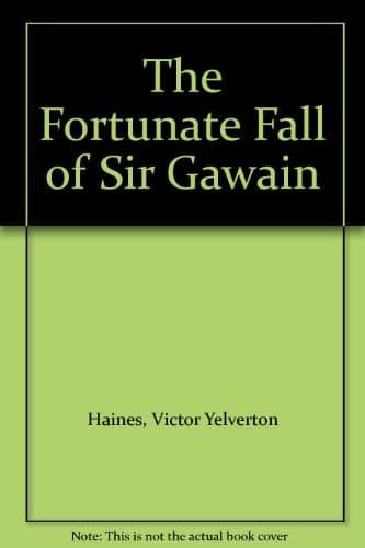 Cover of The Fortunate Fall of Sir Gawain The Typology of Sir Gawain and the Green Knight