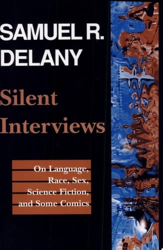 Cover of Silent Interviews On Language, Race, Sex, Science Fiction, and Some Comics—A Collection of Written Interviews