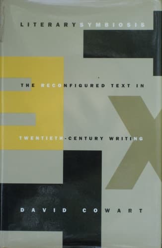 Cover of Literary Symbiosis The Reconfigured Text in Twentieth-century Writing