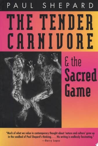 Cover of The Tender Carnivore and the Sacred Game