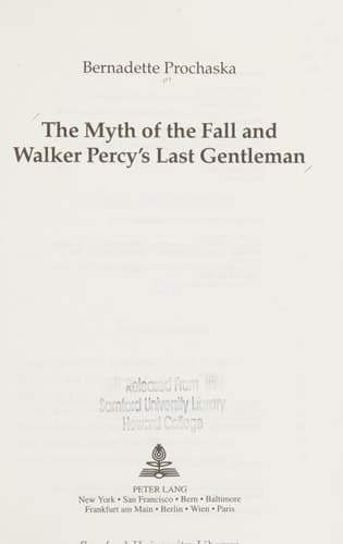 Cover of The Myth of the Fall and Walker Percy's Last Gentleman (American University Studies)