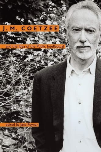 Cover of J. M. Coetzee and the Idea of the Public Intellectual