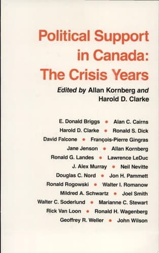 Cover of Political Support in Canada The Crisis Years : Essays in Honor of Richard A. Preston
