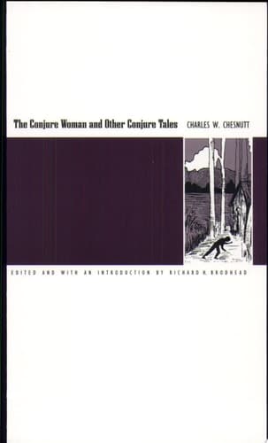 Cover of The Conjure Woman, and Other Conjure Tales