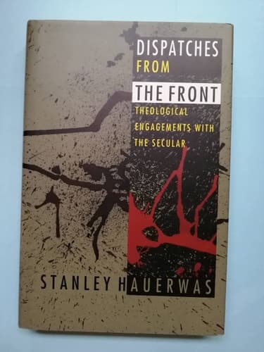 Cover of Dispatches From the Front: Theological Engagements With the Secular