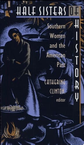 Cover of Half Sisters of History Southern Women and the American Past