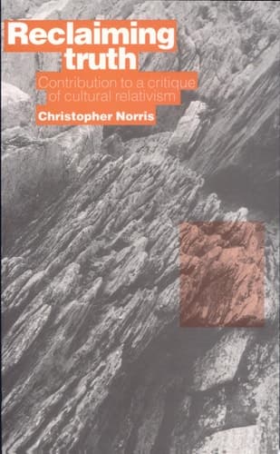 Cover of Reclaiming Truth Contribution to a Critique of Cultural Relativism