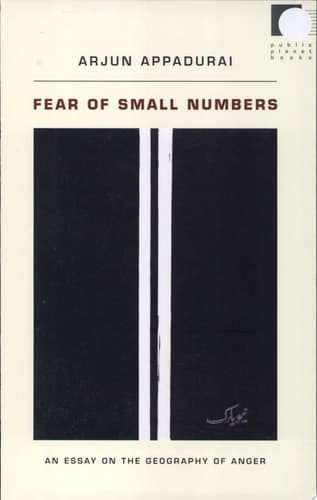 Cover of Fear of Small Numbers An Essay on the Geography of Anger