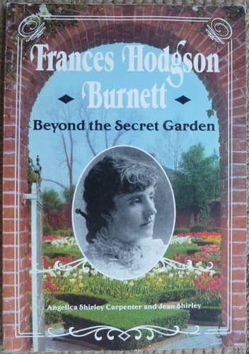 Cover of Frances Hodgson Burnett Beyond the Secret Garden