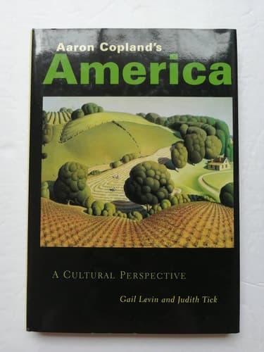 Cover of Aaron Copland's America: A Cultural Perspective