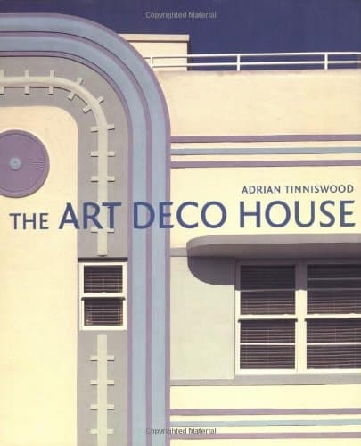 Cover of The Art Deco House Avant-garde Houses of the 1920s and 1930s