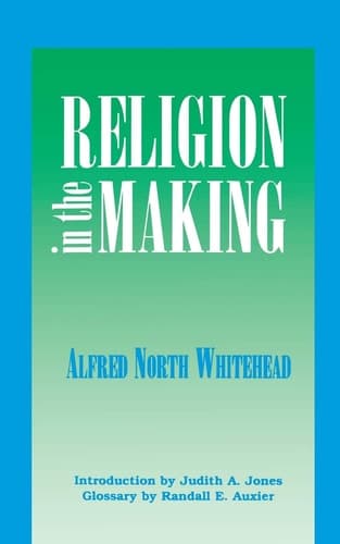 Cover of Religion in the Making: Lowell Lectures, 1926