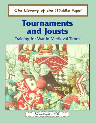 Cover of Tournaments and Jousts Training for War in Medieval Times