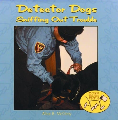 Cover of Detector Dogs Sniffing Out Trouble