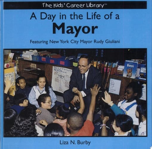 Cover of A Day in the Life of a Mayor Featuring New York City Mayor Rudy Giuliani