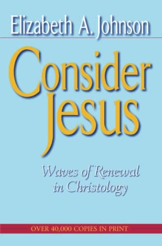 Cover of Consider Jesus Waves of Renewal in Christology