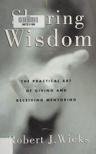 Cover of Sharing Wisdom The Practical Art of Giving and Receiving Mentoring