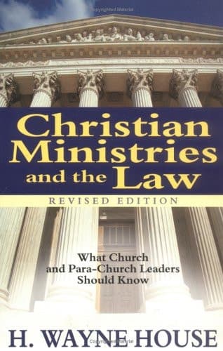 Cover of Christian Ministries and the Law What Church and Para-Church Leaders Should Know