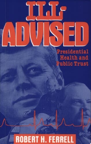 Cover of Ill-advised Presidential Health and Public Trust