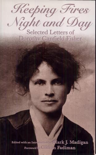 Cover of Keeping Fires Night and Day Selected Letters of Dorothy Canfield Fisher