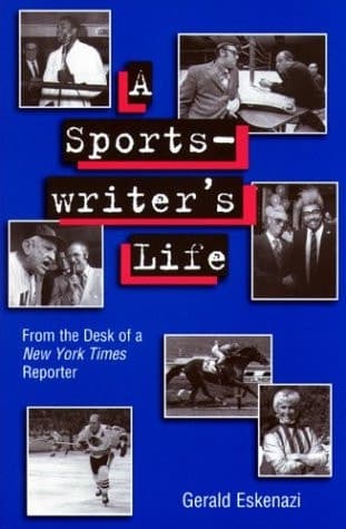Cover of A Sportswriter's Life: From the Desk of a New York Times Reporter