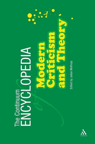 Cover of The Continuum Encyclopedia of Modern Criticism and Theory