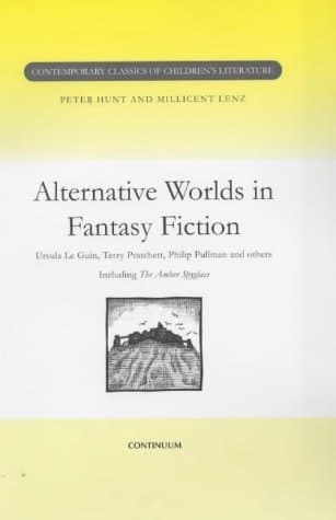Cover of Alternative Worlds in Fantasy Fiction (Contemporary Classics in Children's Literature)