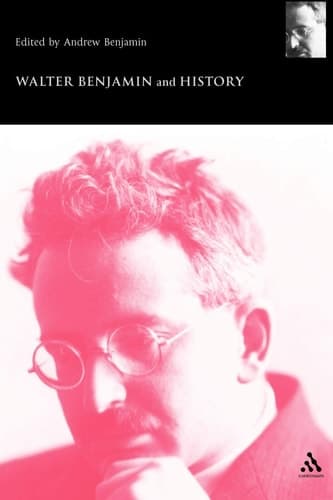 Cover of Walter Benjamin and History (Walter Benjamin Studies)