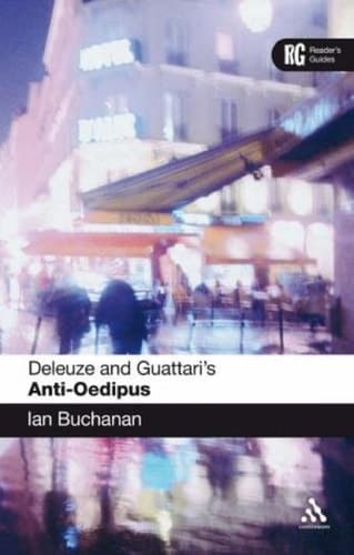 Cover of EPZ Deleuze and Guattari's 'Anti-Oedipus' A Reader's Guide