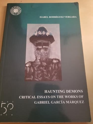 Cover of Haunting Demons: Critical Essays on the Works of Garcia Marquez (Coleccion Interamer)