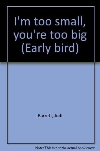 Cover of I'm Too Small, You're Too Big