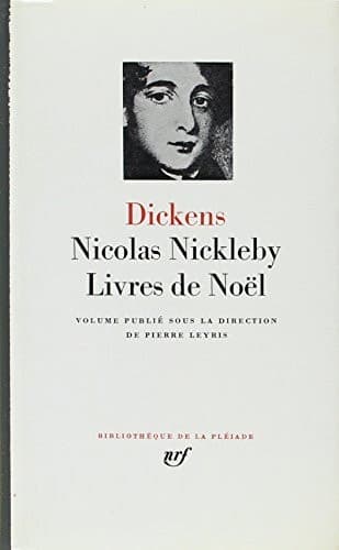 Cover of La Vie et les Aventures de Nicolas Nickleby; Livres de Noel (Bibliotheque de la Pleiade)