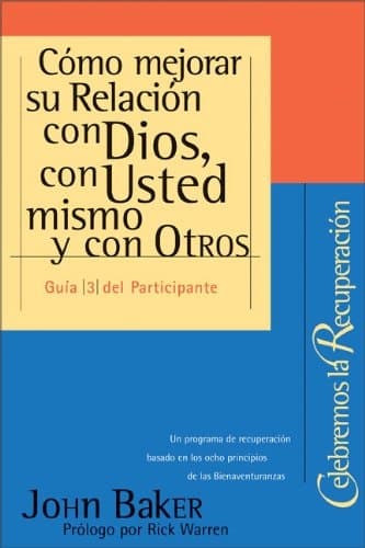 Cover of Como Mejorar Su Relacion con Dios, con Usted Mismo y con Otros