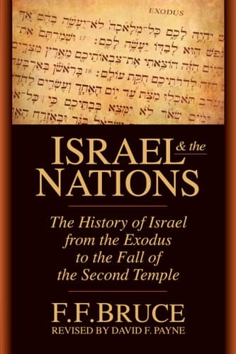 Cover of Israel & the Nations The History of Israel from the Exodus to the Fall of the Second Temple