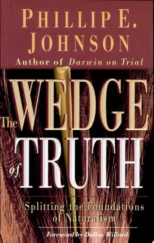 Cover of The Wedge of Truth Splitting the Foundations of Naturalism