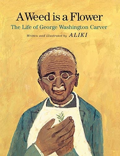 Cover of A Weed is a Flower The Life of George Washington Carver
