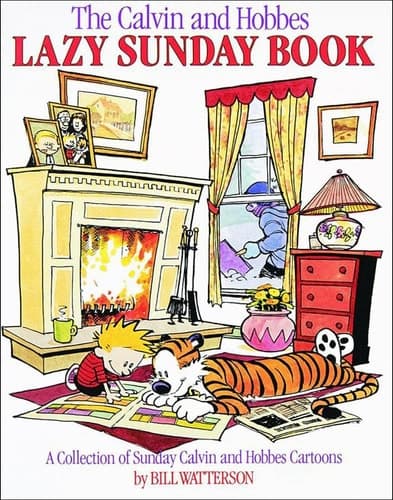 Cover of The Calvin and Hobbes Lazy Sunday Book A Collection of Sunday Calvin and Hobbes Cartoons