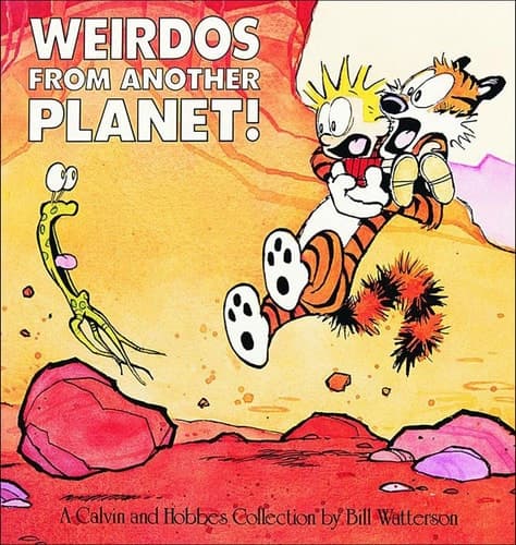 Cover of Weirdos from Another Planet! A Calvin and Hobbes Collection