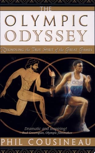 Cover of The Olympic Odyssey Rekindling the True Spirit of the Great Games