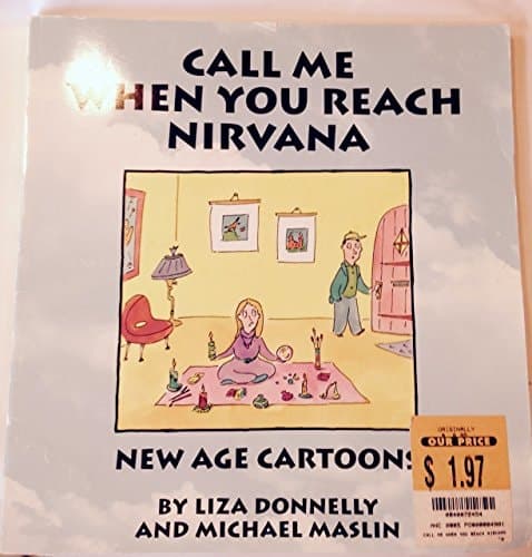Cover of Call Me When You Reach Nirvana
