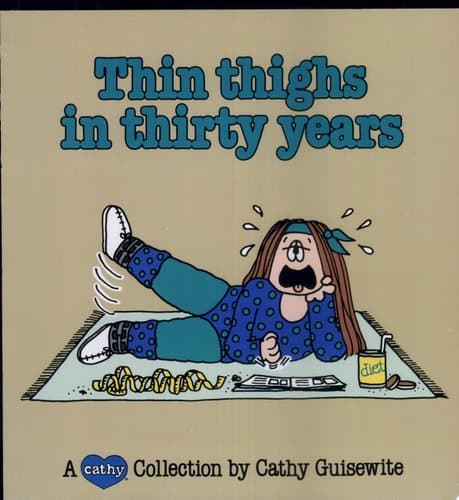 Cover of Thin Thighs in Thirty Years A Cathy Collection
