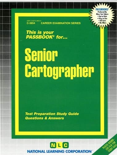 Cover of This is Your Passbook For-- Senior Cartographer Test Preparation Study Guide, Questions & Answers