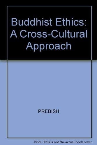 Cover of Buddhist Ethics A Cross-cultural Approach